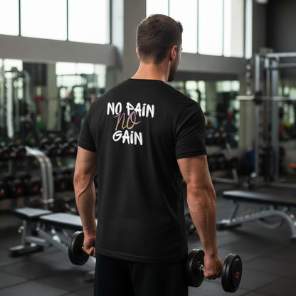 No Pain No Gain | Inspirational Workout Unisex T-shirt Gift